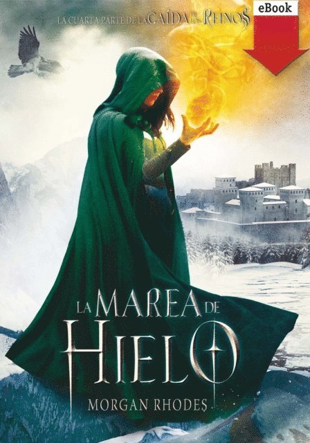 Morgan Rhodes - La marea de hielo, E-bok