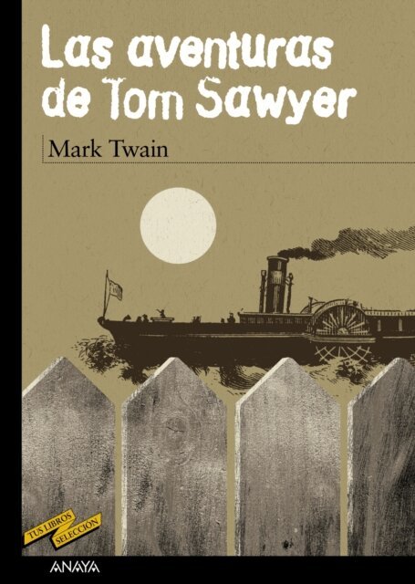 Mark Twain - Las aventuras de Tom Sawyer, E-bok