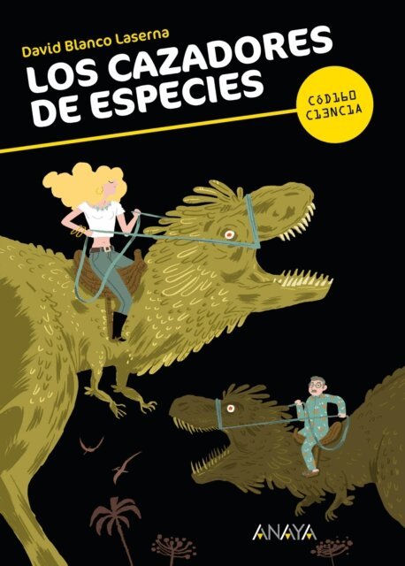 David Blanco Laserna - Los cazadores de especies, E-bok