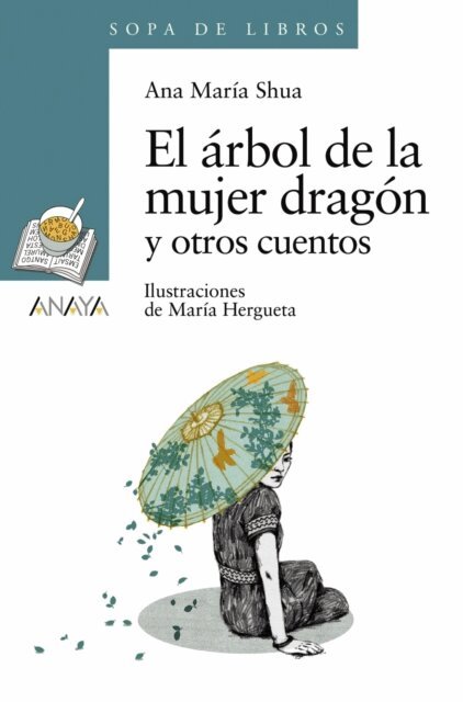 Ana Maria Shua - El arbol de la mujer dragon y otros cuentos, E-bok