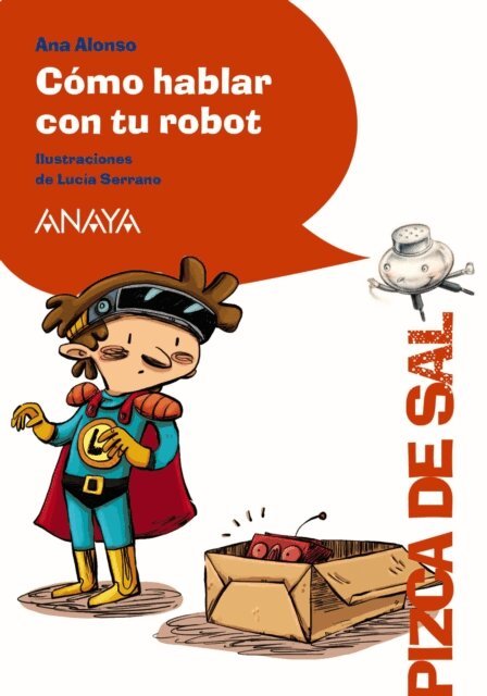 Ana Alonso - Como hablar con tu robot, E-bok
