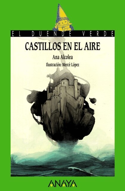 Ana Alcolea - Castillos en el aire, E-bok