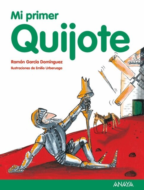 Ramon Garcia Dominguez - Mi primer Quijote, E-bok