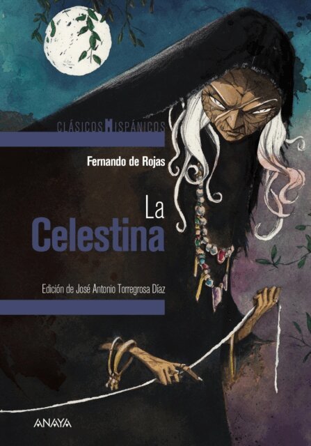 Fernando de Rojas, Jose Antonio Torregrosa Diaz - La Celestina, E-bok