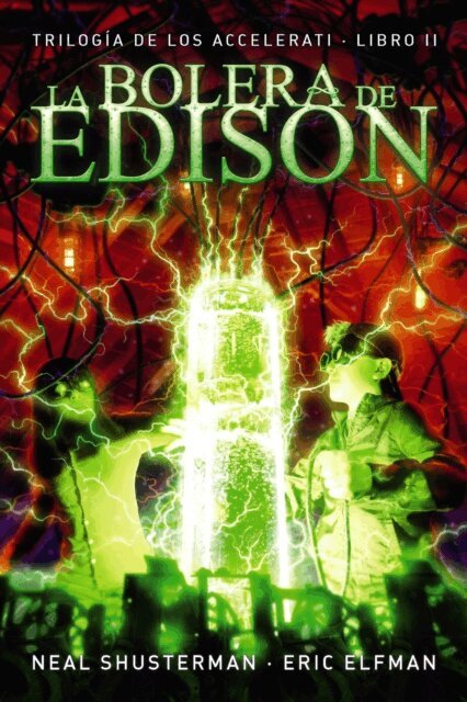 Neal Shusterman, Eric Elfman - La bolera de Edison, E-bok