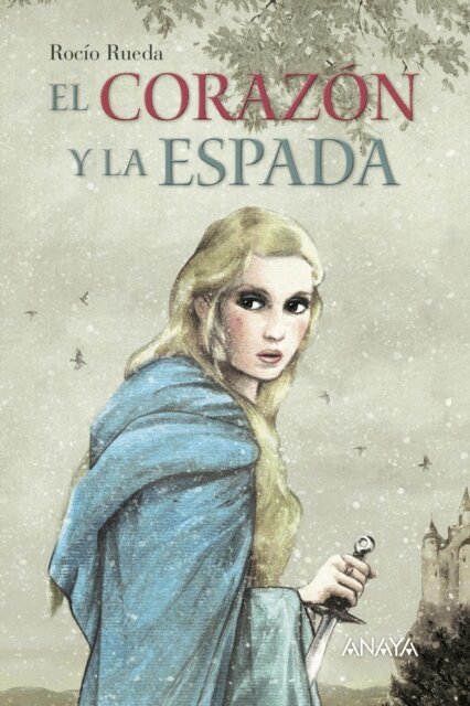 Rocio Rueda - El corazon y la espada, E-bok