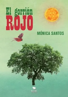 Mónica Santos - gorrión rojo, Häftad. Tillgänglighet: Lägg i varukorg