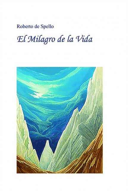 Roberto Mutti - El milagro de la vida, E-bok