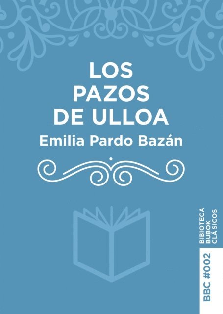 Emilia Pardo Bazan - Los Pazos de Ulloa, E-bok