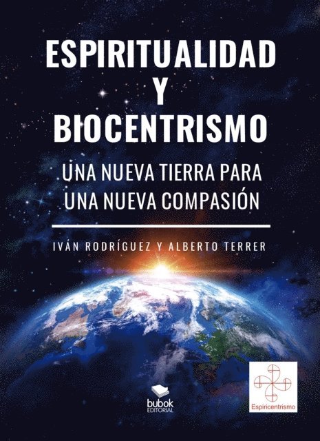 Alberto Terrer, Ivan Rodriguez - Espiritualidad y biocentrismo, E-bok