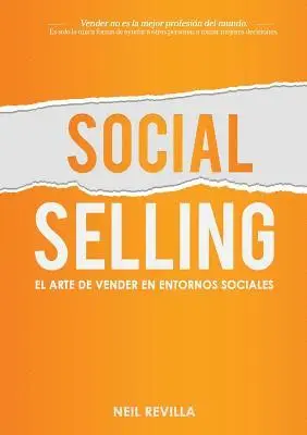 Neil Revilla - Social Selling. El arte de vender en entornos sociales, Häftad. Tillgänglighet: Lägg i varukorg