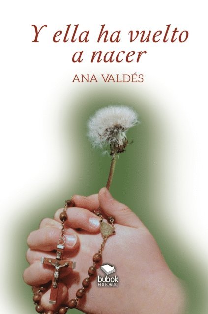 Ana Valdes - Y ella ha vuelto a nacer, E-bok
