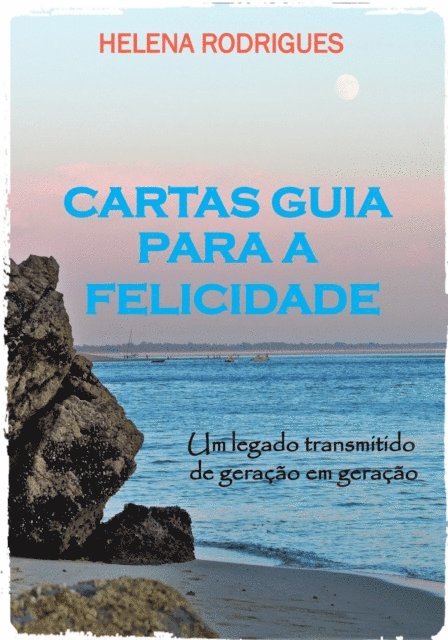 Helena Rodrigues - Cartas guia para a felicidade, E-bok