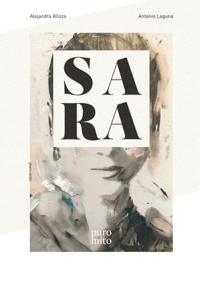 Alejandra Alloza, Antonio Laguna - Sara puro mito, Häftad