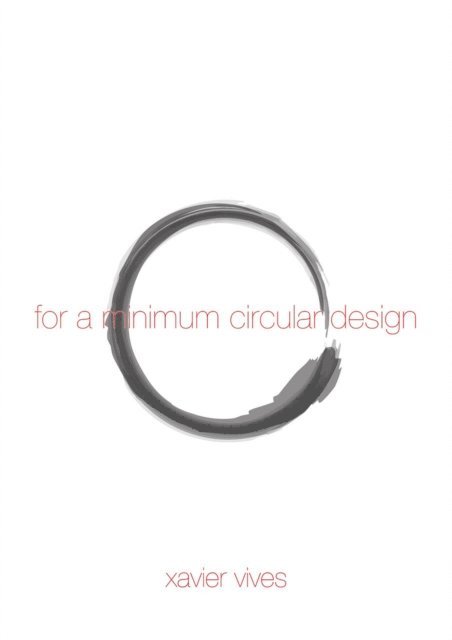 Xavier Vives - For a minimum circular design, E-bok