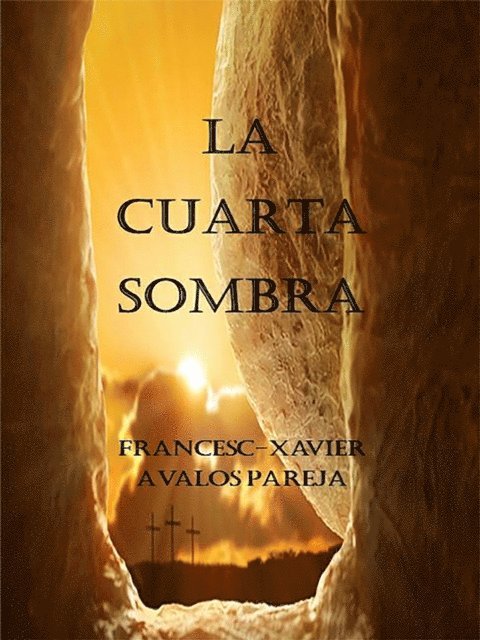 Francesc-Xavier Avalos Pareja - La cuarta sombra, E-bok