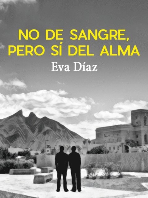 Eva Diaz - No de sangre, pero si del alma, E-bok