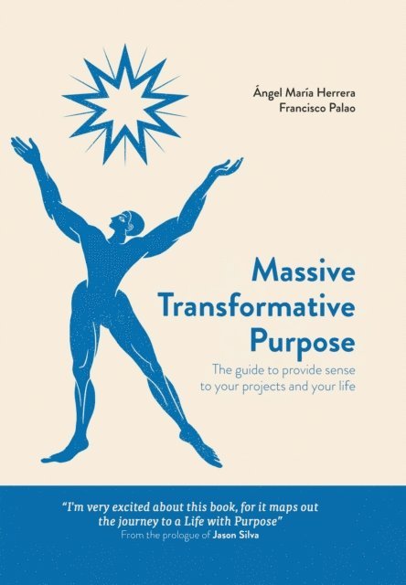 Francisco Palao, Angel Maria Herrera - Massive Transformative Purpose, E-bok