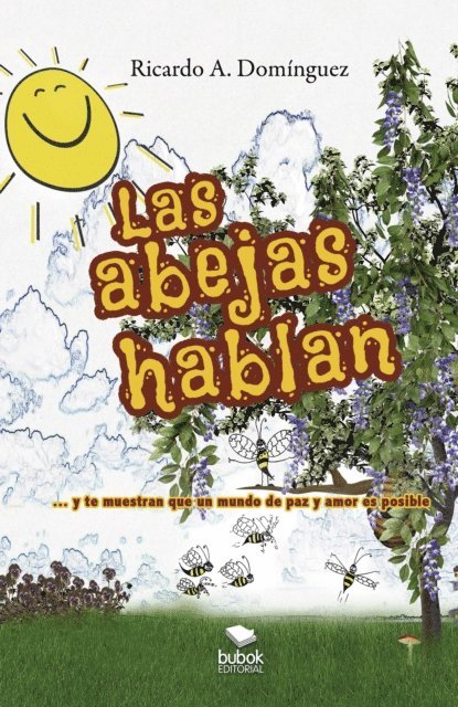 Ricardo A. Dominguez - Las abejas hablan, E-bok