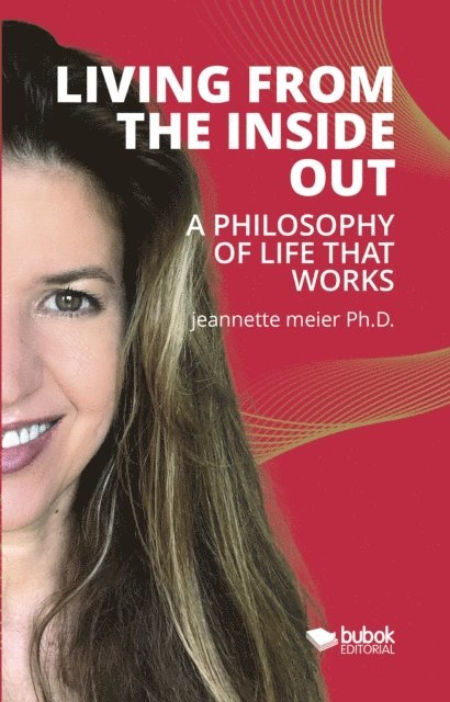 Jeannette Meier - Living From The Inside Out, E-bok