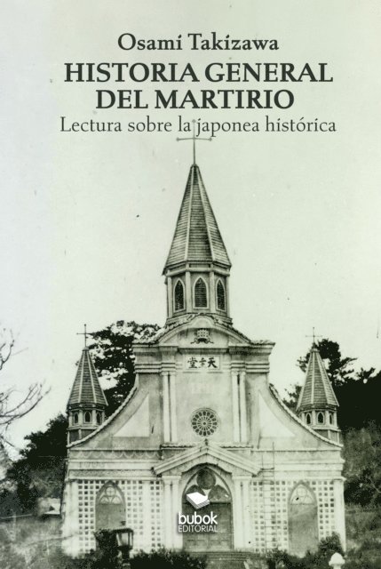 Osami Takizawa - Historia general del martirio, E-bok
