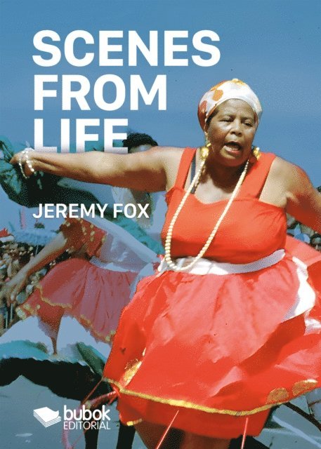 Jeremy Fox - Scenes from Life, E-bok
