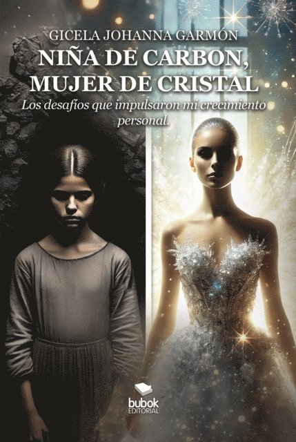 Gicela Johanna Garmon - Niña de carbón, mujer de cristal, E-bok