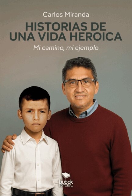 Carlos Miranda - Historias de una vida heroica, E-bok