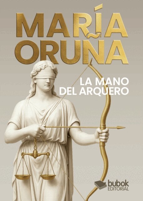 Maria Oruna - La mano del arquero, E-bok