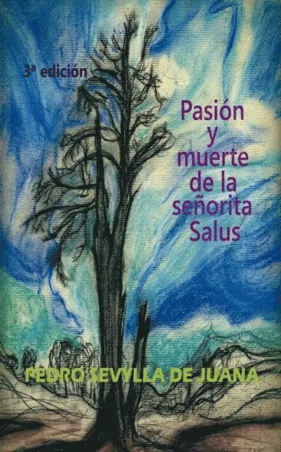 Pedro Sevylla De Juana - Pasión Y Muerte De La Señorita Salus, E-bok. Tillgänglighet: Lägg i varukorg