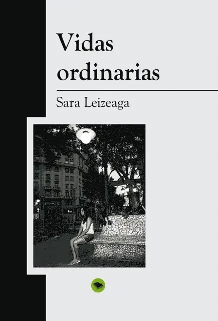 Sara Leizeaga - Vidas ordinarias, E-bok. Tillgänglighet: Lägg i varukorg