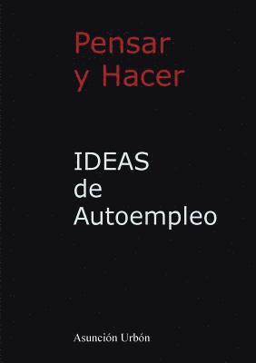 Asunción Urbón - IDEAS de Autoempleo. Pensar y Hacer, Häftad. Tillgänglighet: Lägg i varukorg