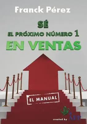 Franck Pérez - Sé el próximo Número 1 en Ventas, Häftad. Tillgänglighet: Lägg i varukorg