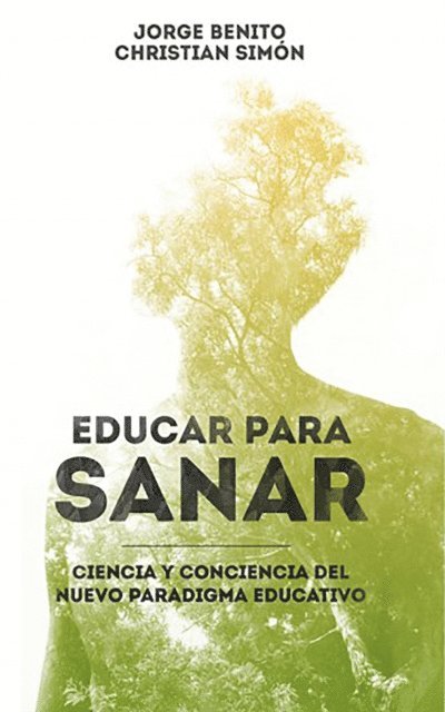 Christian Simon, Jorge Benito - Educar para sanar, E-bok