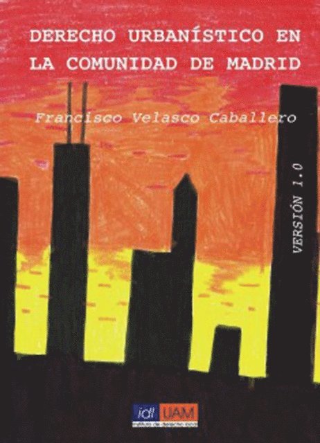 Francisco Velasco Caballero - Derecho urbanístico en la Comunidad de Madrid, E-bok