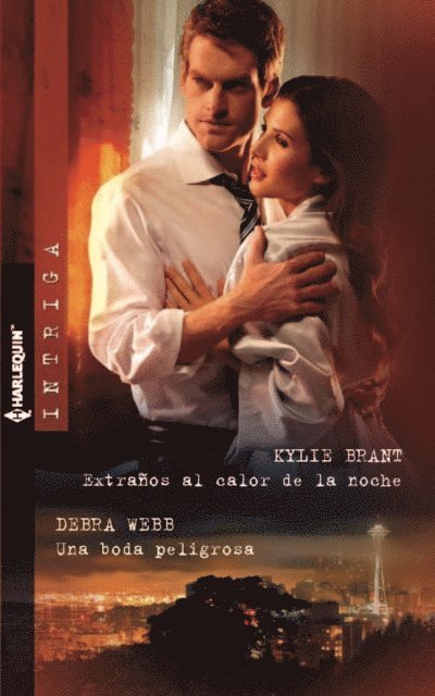 Debra Webb, Kylie Brant - Extraños al calor de la noche - Una boda peligrosa, E-bok