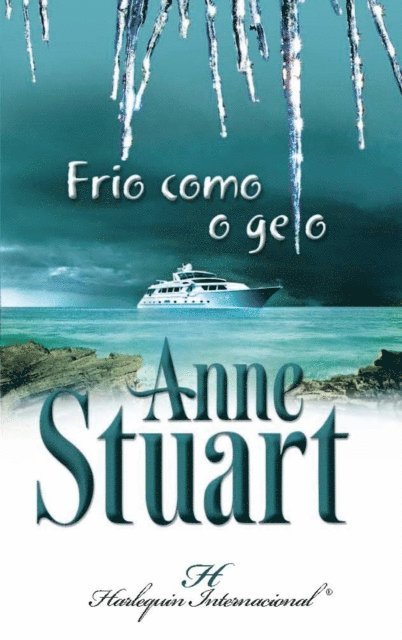 Anne Stuart - Frio como o gelo, E-bok