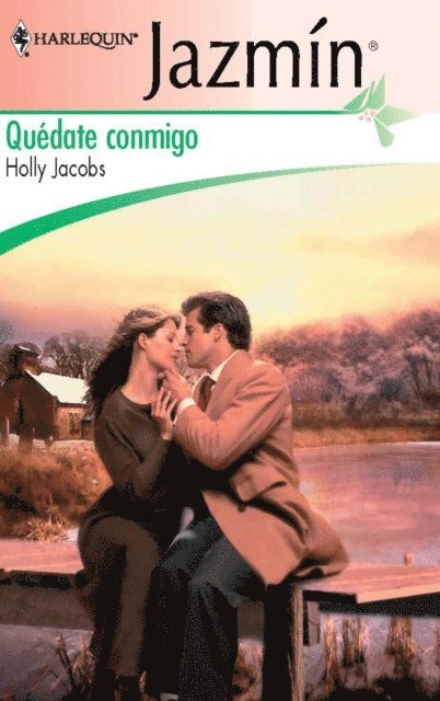 Holly Jacobs - Quédate conmigo, E-bok