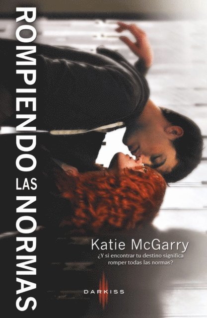 Katie Mcgarry - Rompiendo las normas, E-bok