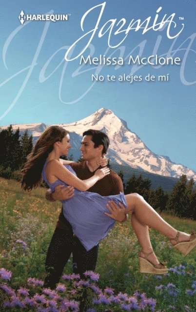 Melissa Mcclone - No te alejes de mí, E-bok