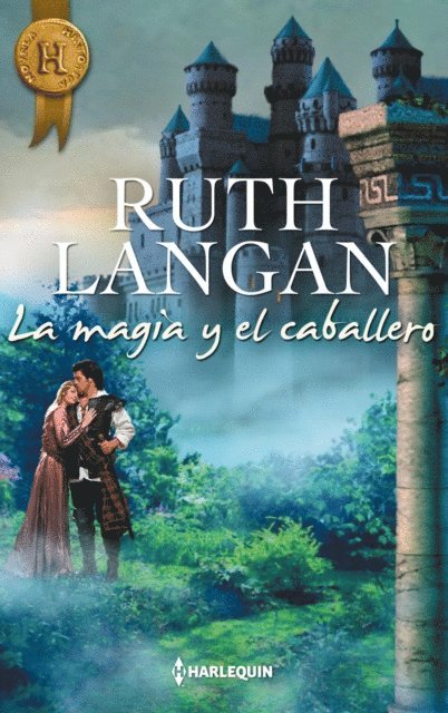 Ruth Langan - La magia y el caballero, E-bok