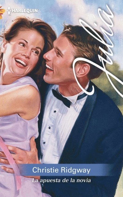 Christie Ridgway - La apuesta de la novia, E-bok