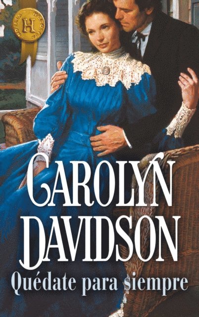 Carolyn Davidson - Quédate para siempre, E-bok