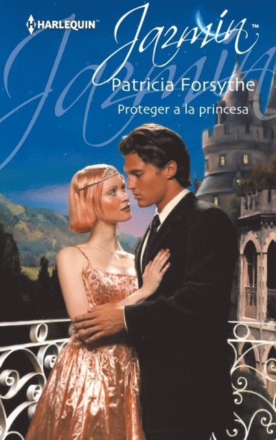 Patricia Forsythe - Proteger a la princesa, E-bok
