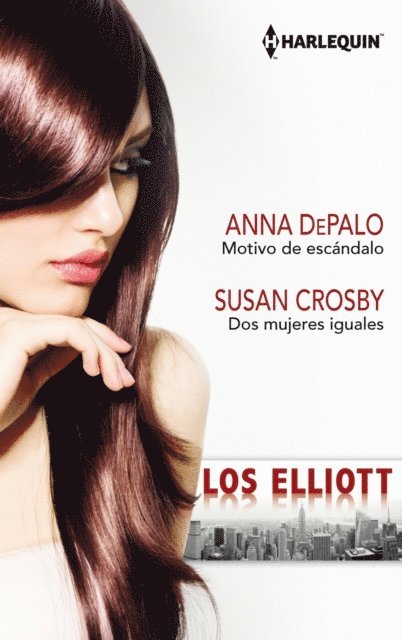 Susan Crosby, Anna Depalo - Motivo de escándalo - Dos mujeres iguales, E-bok