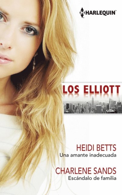 Charlene Sands, Heidi Betts - Una amante inadecuada - Escándalo de familia, E-bok