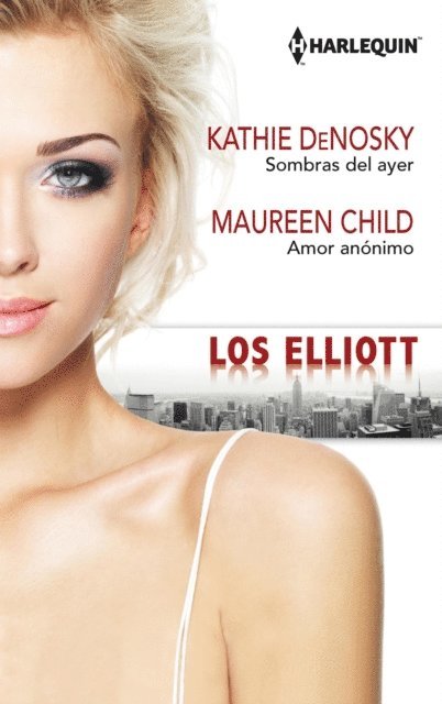 Maureen Child, Kathie Denosky - Sombras del ayer - Amor anónimo, E-bok