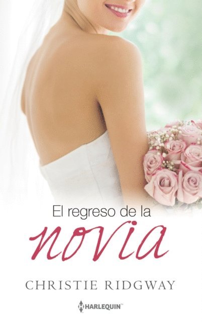 Christie Ridgway - El regreso de la novia, E-bok