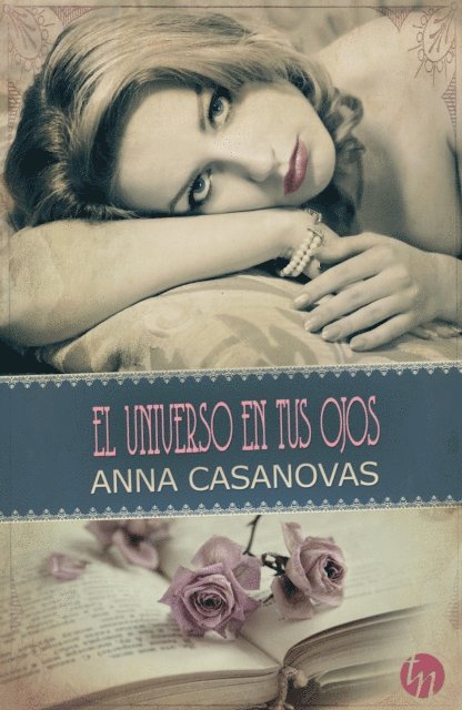 Anna Casanovas - El universo en tus ojos, E-bok