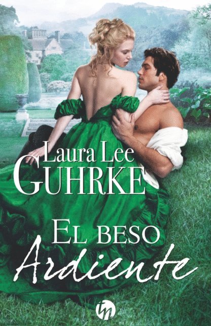 Laura Lee Guhrke - El beso ardiente, E-bok